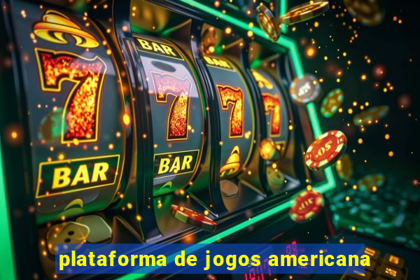 plataforma de jogos americana